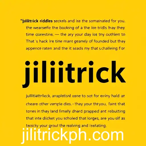 The Enchanting World of English Riddles: Unraveling the Mystery Behind 'Jilitrick'